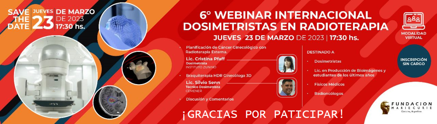 6to Webinar Internacional Dosimetristas en Radioterapia