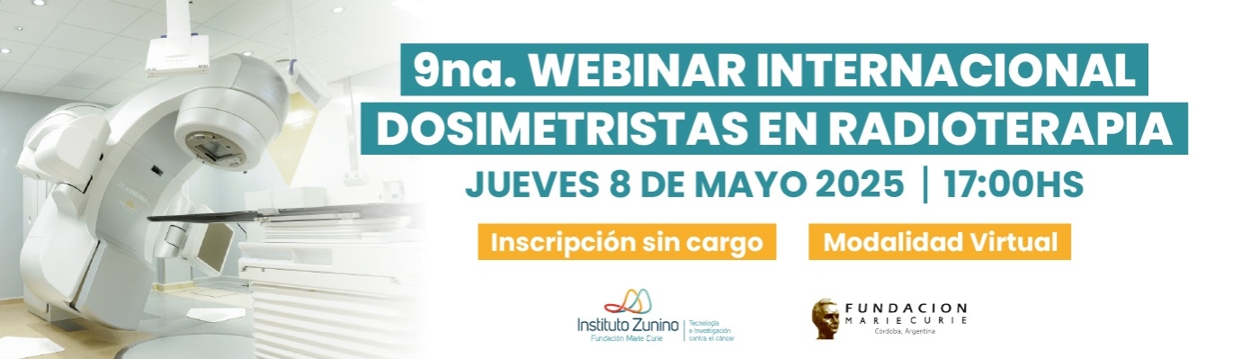 9no. Webinar Internacional Dosimetristas en Radioterapia